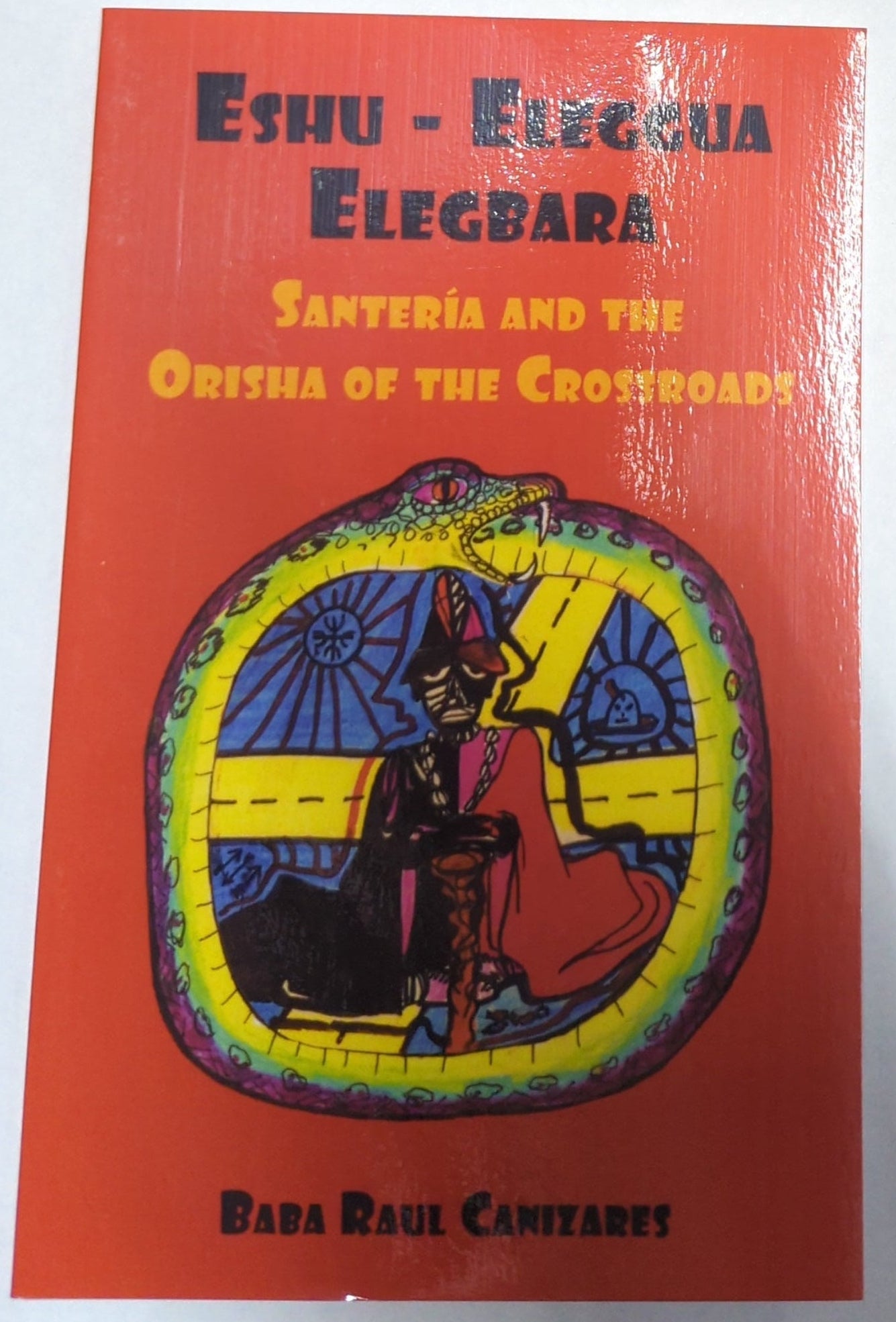 Eshu - Eleggua, Elegbara. Santería and The Orisha of The Crossroads