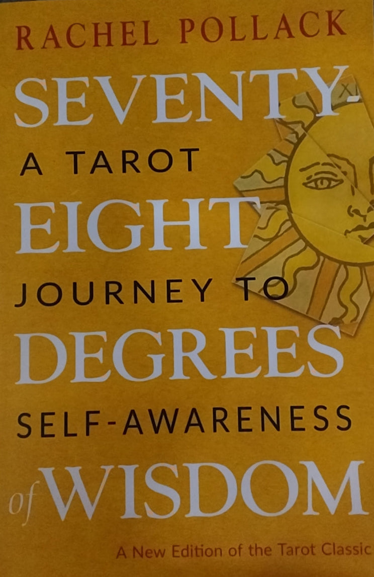 Seventy-Eight Degrees of Wisdom