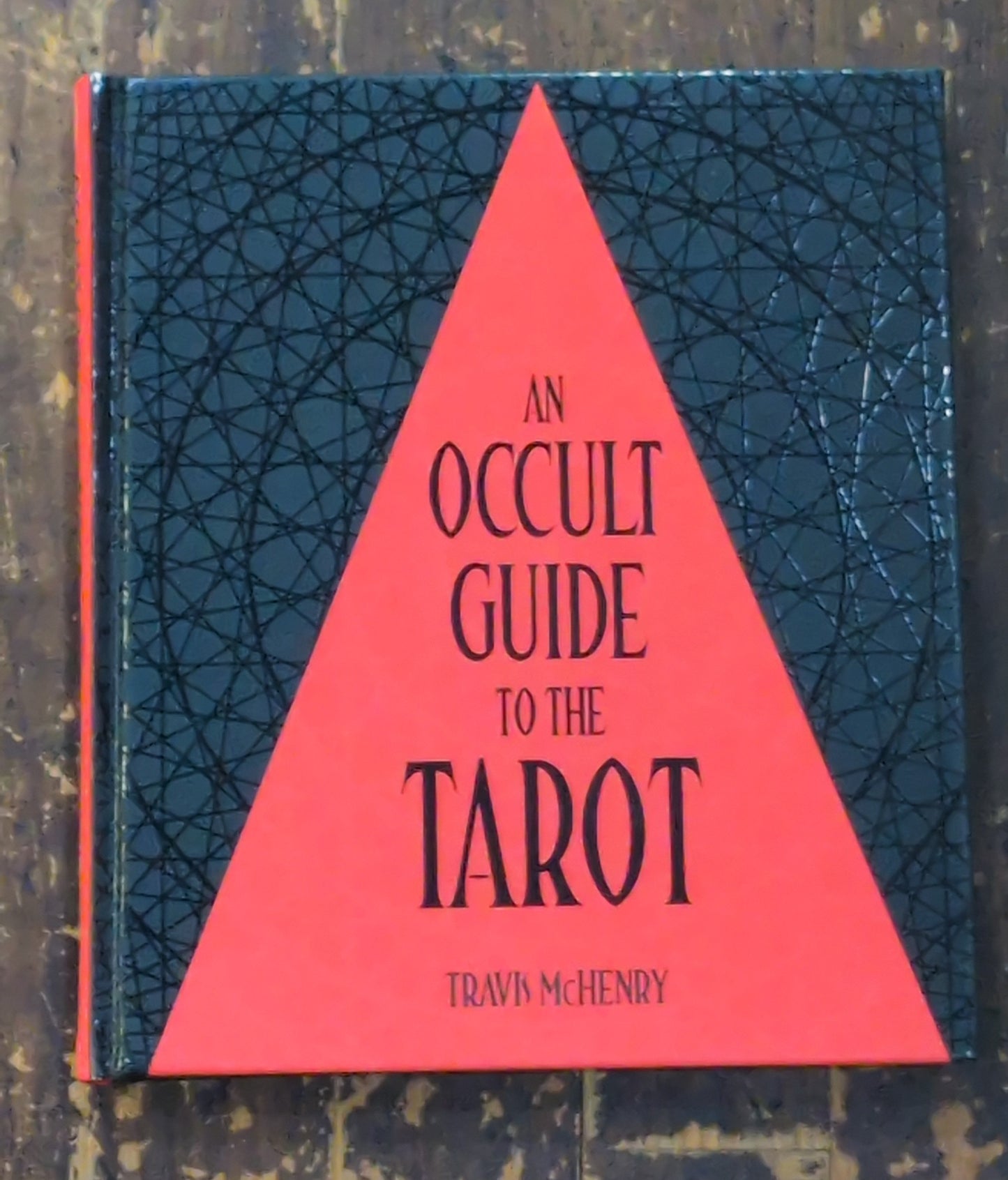 The Occult Guide to the Tarot Book
