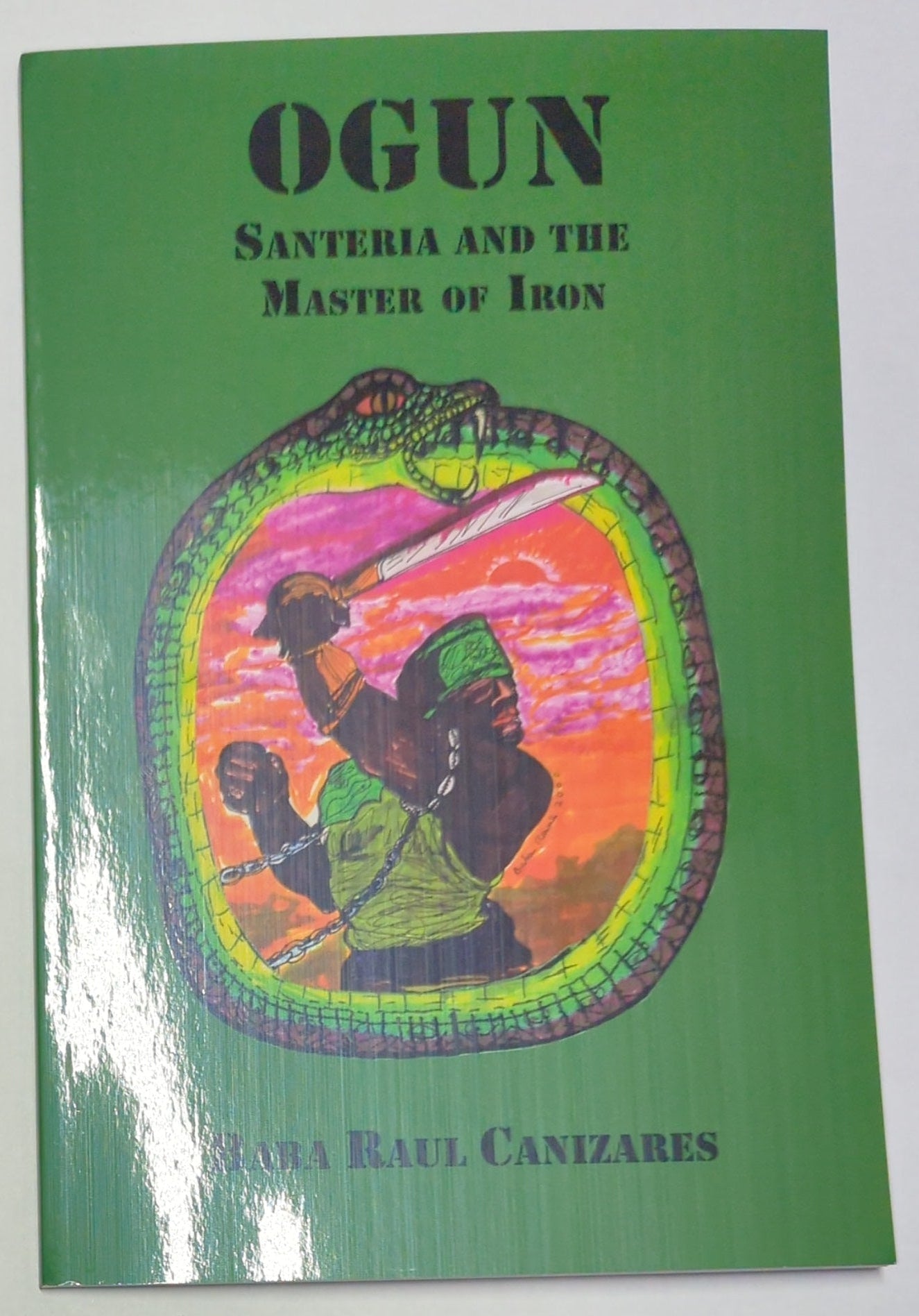 Ogun Santeria and The Mater of Iron