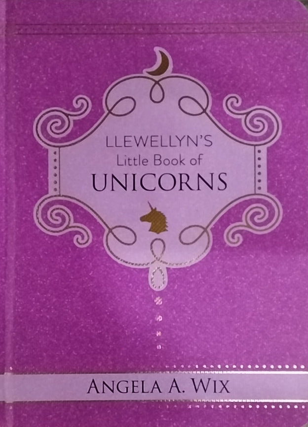Llewellyn's Little Book of Unicorns