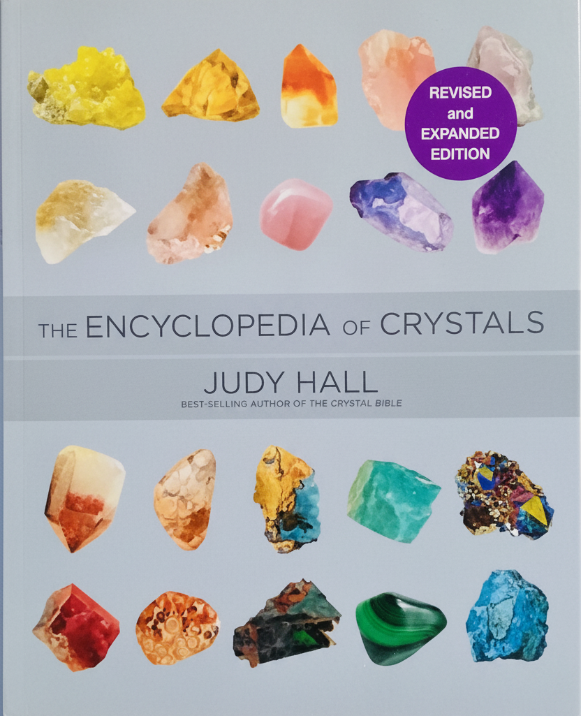 The Encyclopedia of Crystals/ Revised & Expanded Edition