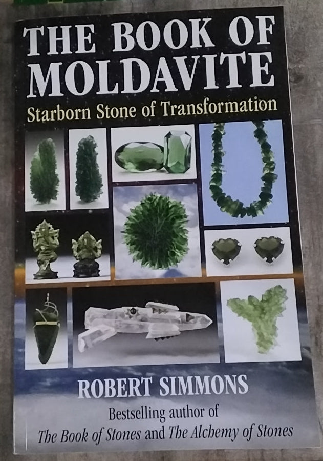 The Book of Moldavite/ Starborn Stone of Transformation