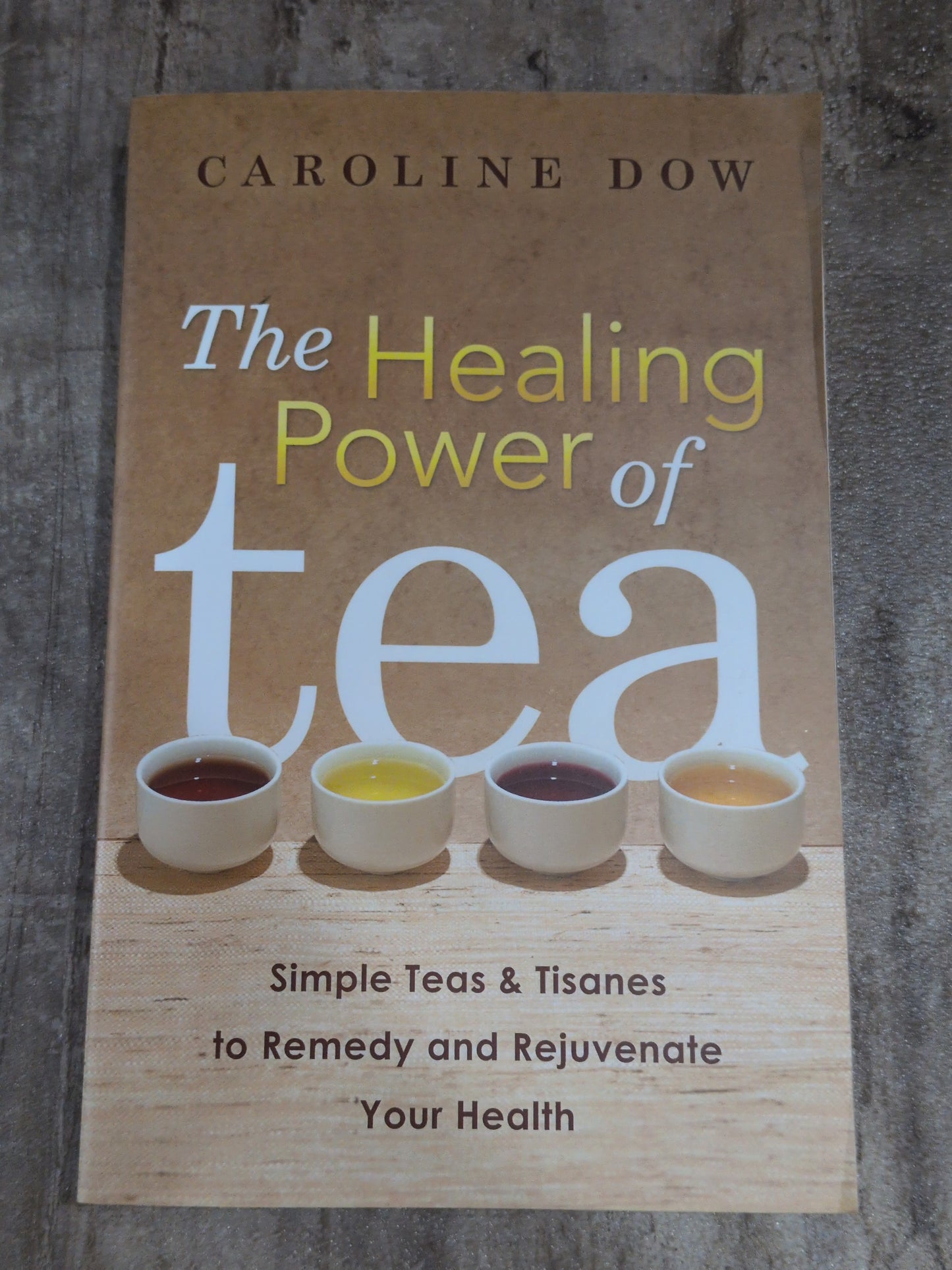 The Healing Power of Tea Book