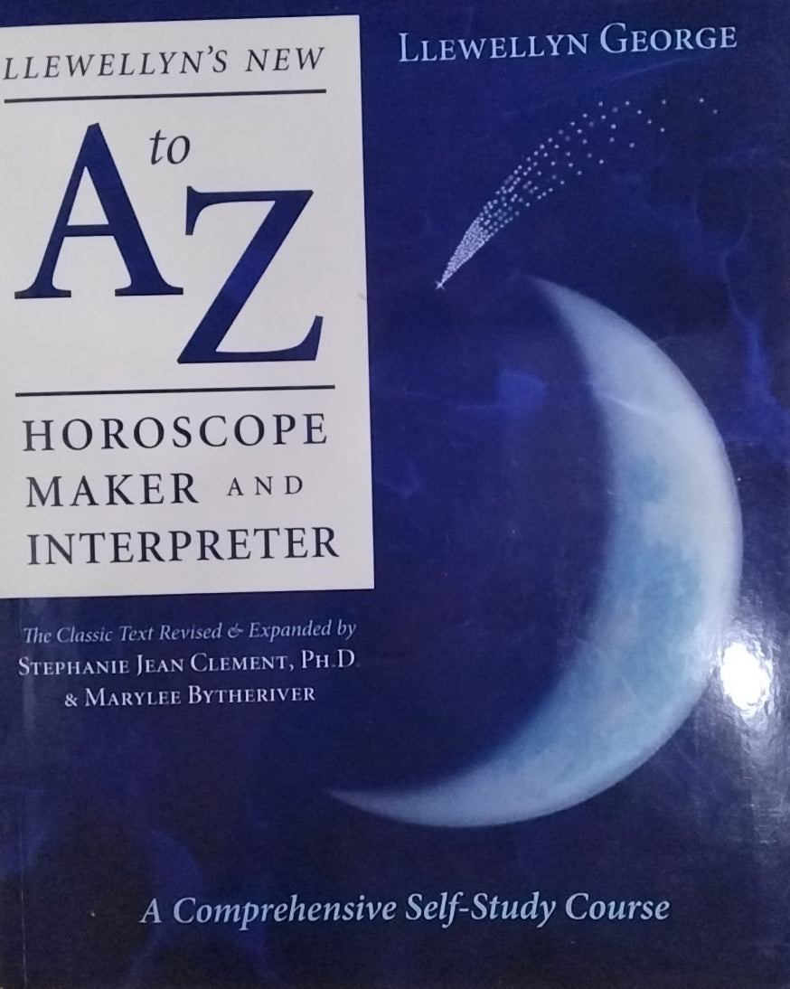 Llewellyn's New A to Z Horoscope Maker & Interpreter