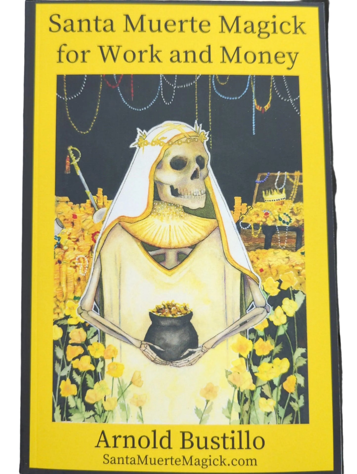 Santa Muerte Magick for Work and Money