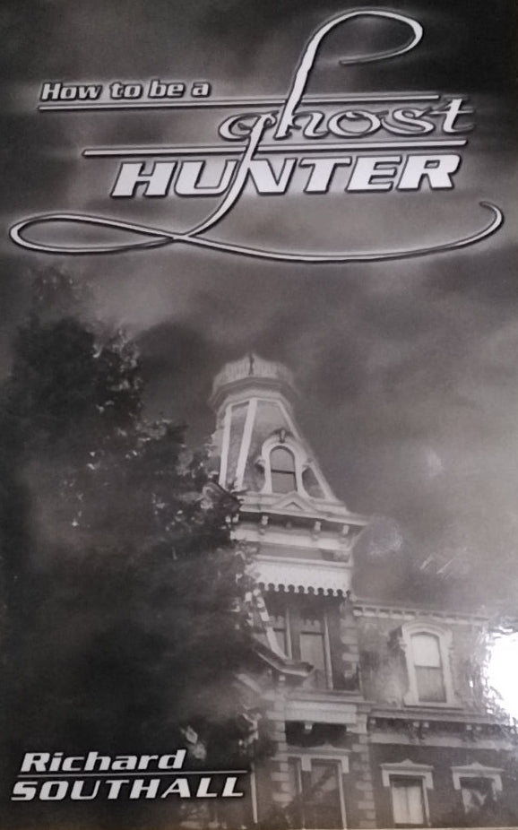 How to be a Ghost Hunter