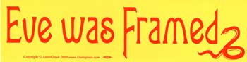 "Eve Was Framed" Bumper Sticker