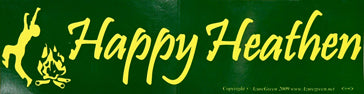 "Happy Heathen" Bumper Sticker