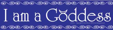 "I Am A Goddess" Bumper Sticker