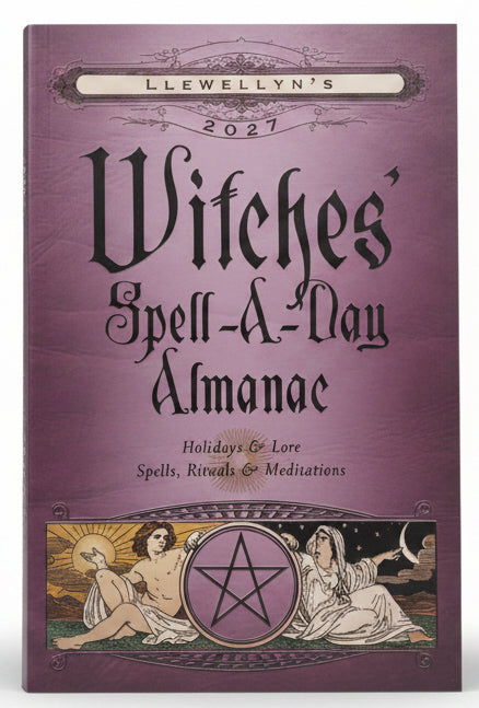 2027 Llewellyn's Witches' Spell-A-Day Almanac