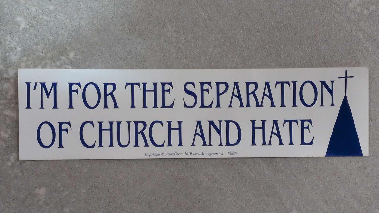 I'm for the separation bumper sticker