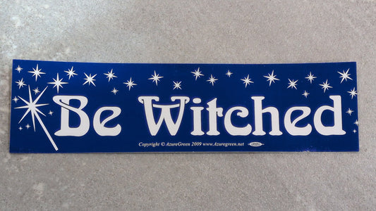 Be Witched bumper sticker