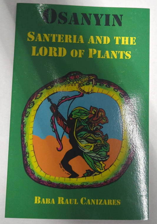 Osanyin Santería and The Lord of Plants