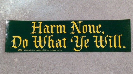 Harm none bumper sticker