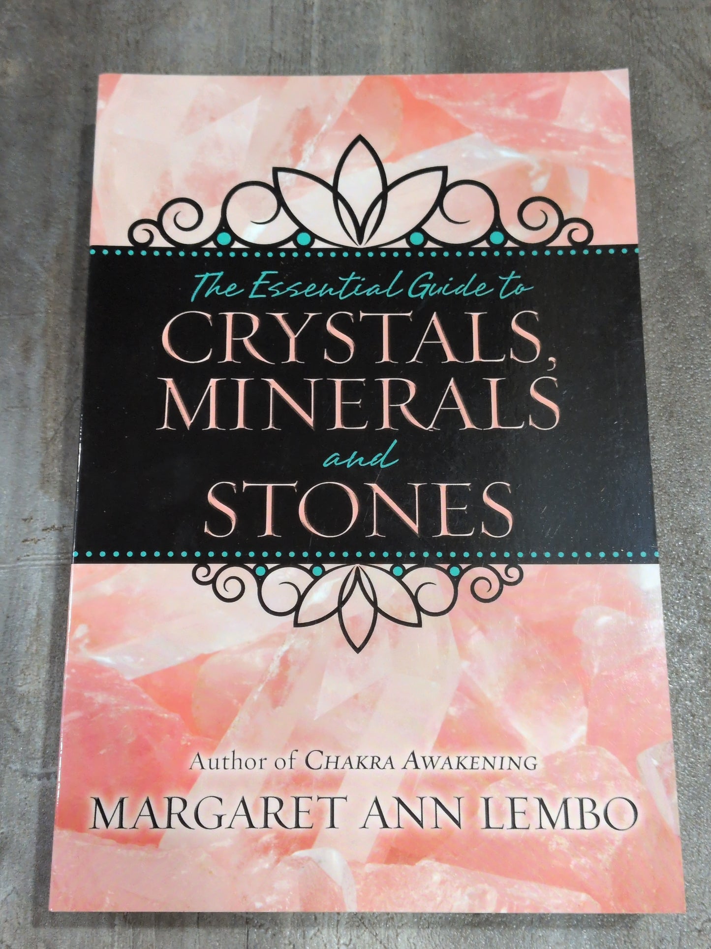 The essential guide to Crystal's minerals and stones Book