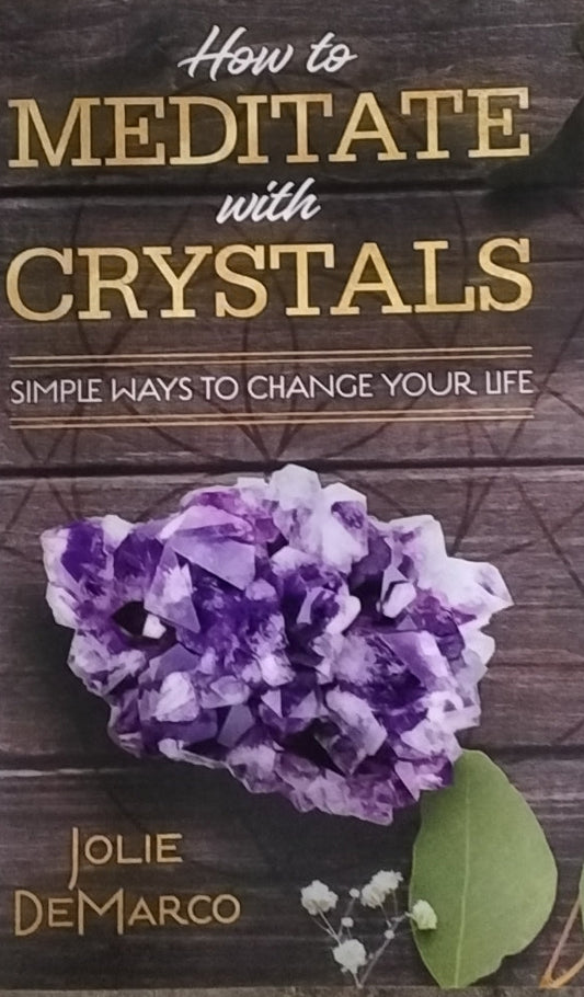 How to Meditate with Crystals/ Simple ways to change your life