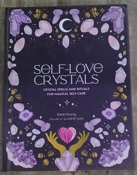 Self-Love Crystals/ Crystal Spells and Rituals for Magical Self-Care