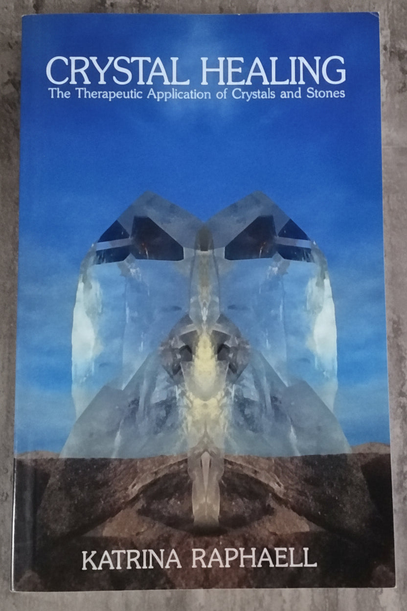 Crystal Healing/ The Therapeutic Application of Crystals and Stones- Volume 2