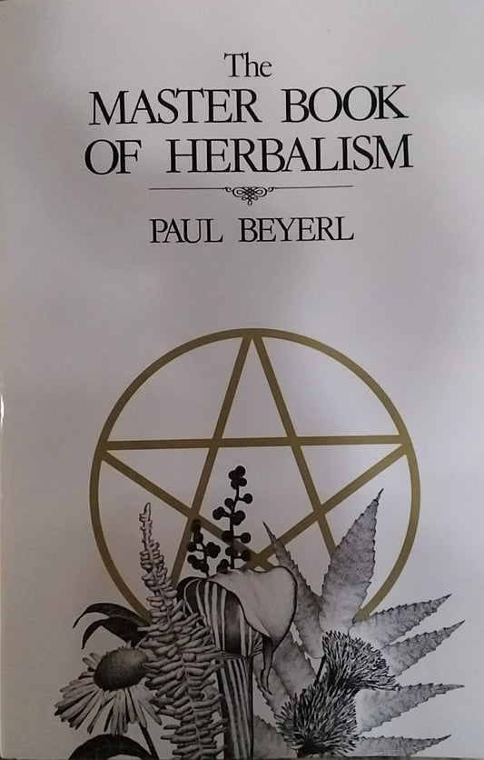 The Master Book of Herbalism