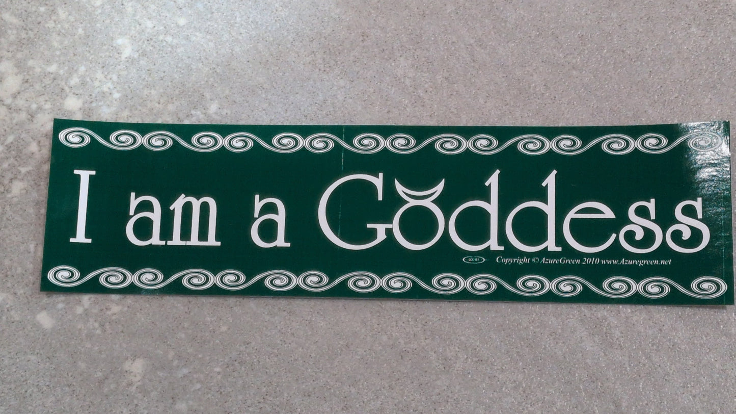 I am a goddess bumper sticker