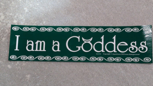 I am a goddess bumper sticker