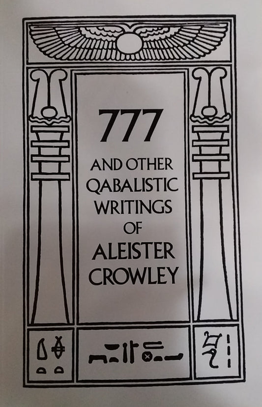 777 And other Qabalistic Writings of Aleister Crowley
