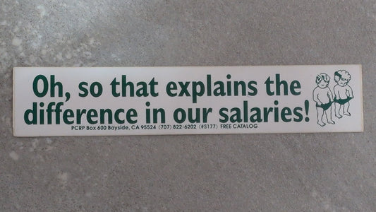 Oh that explains bumper sticker