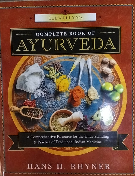 Llewellyn's Complete Book of Ayurveda