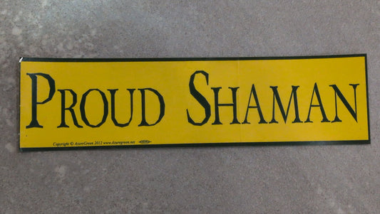 Proud! Shaman bumper sticker