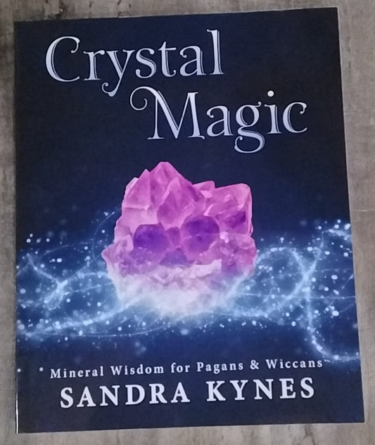 Crystal Magic/ Mineral Wisdom for Pagans & Wiccans