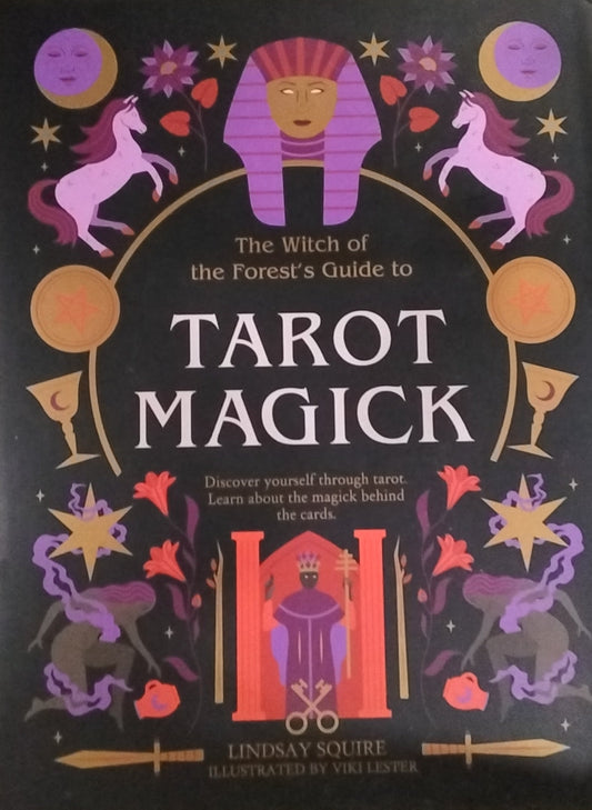 The Witch of the Forest's Guide  to Tarot Magick
