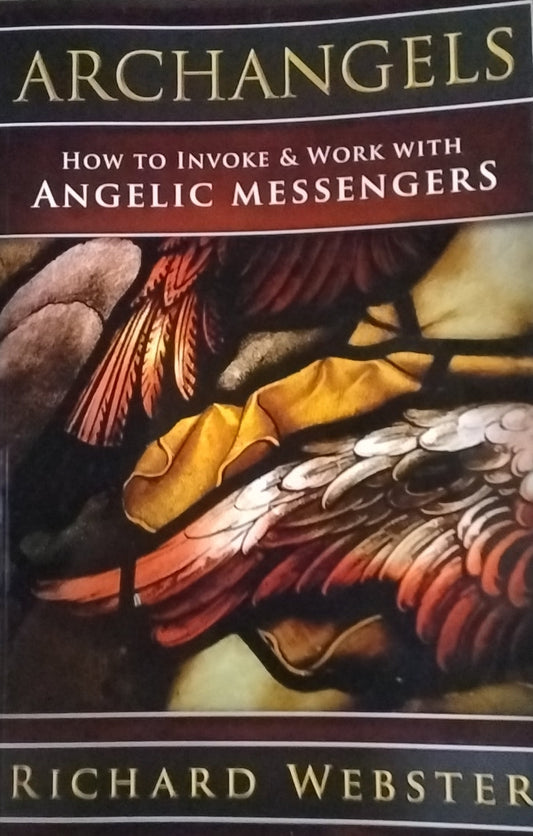 Archangels/ How to invoke & work with Angelic Messengers