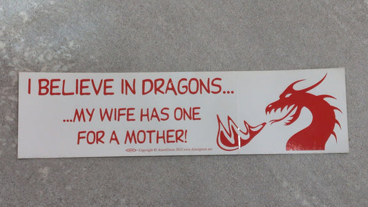 I believe in dragons Bumper sticker