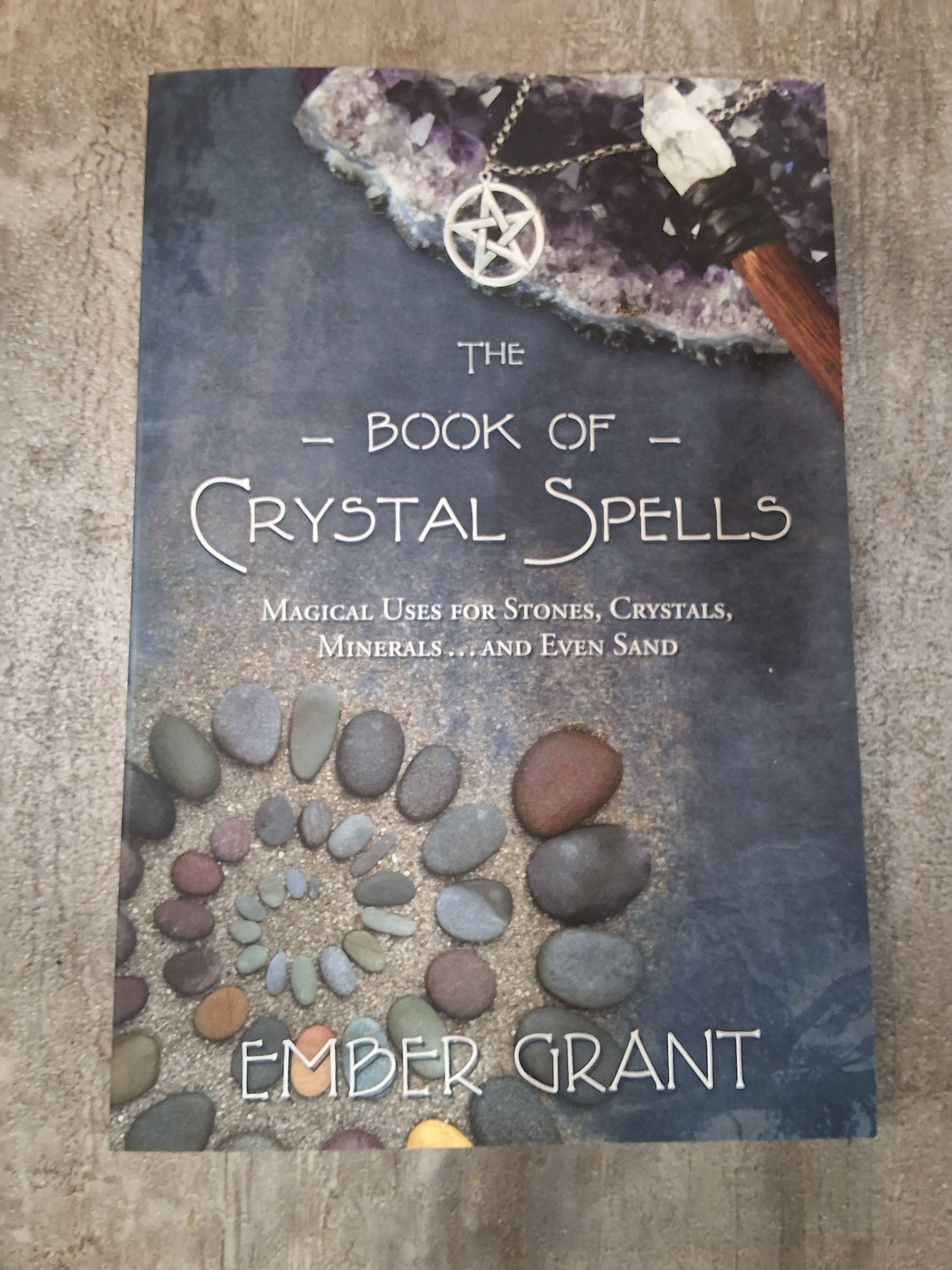 The Book Of Crystal Spells