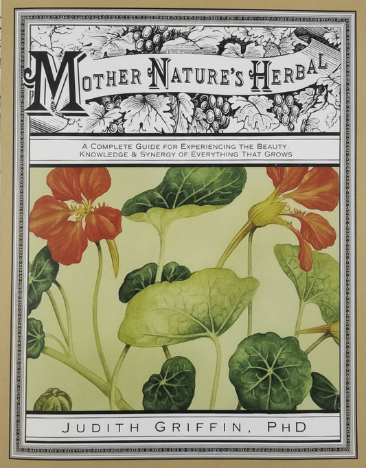 Mother Nature's Herbal/ A Complete Guide