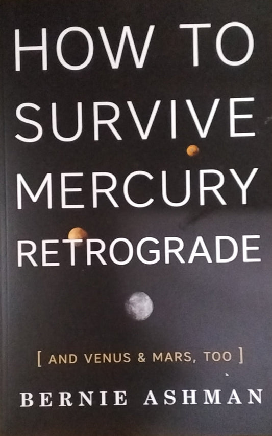 How to Survive Mercury Retrograde