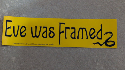 Eve was framed bumper sticker