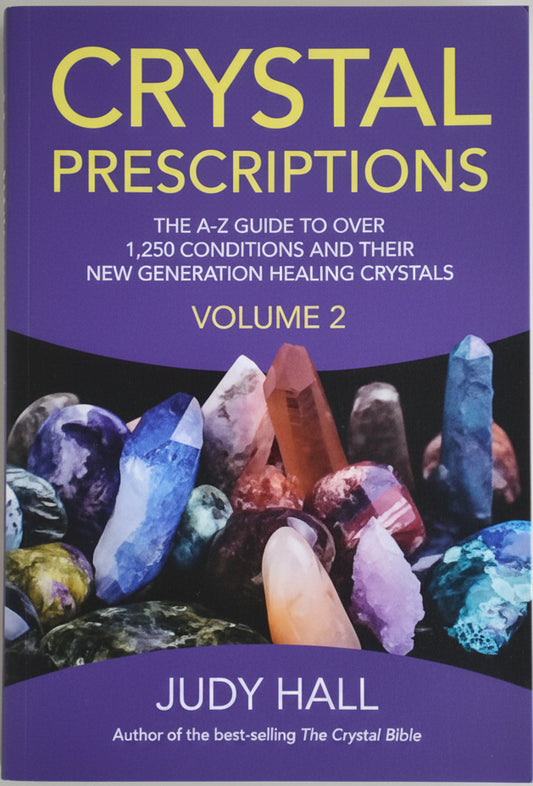 Crystal Prescriptions/ The A-Z Guide to over 1,250 Symptoms and their New Generation Healing Crystals- Volume 2