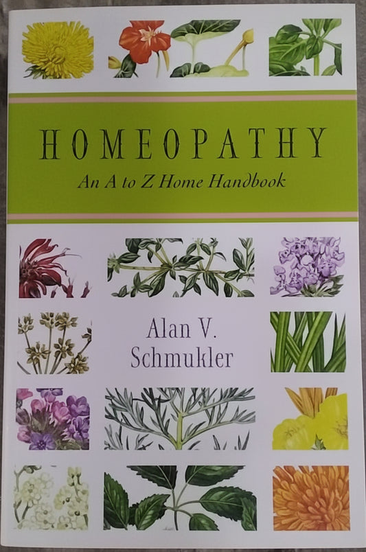 Homeopathy- An A-Z Home Handbook