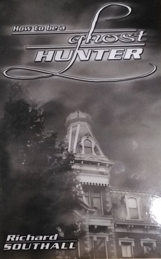 How to be a Ghost Hunter